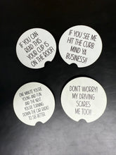 Load image into Gallery viewer, Car Coasters - Funny Sayings. Sarcastic Sayings, Gift for car
