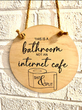 Load image into Gallery viewer, Novelty Bathroom Sign - Internet Cafe
